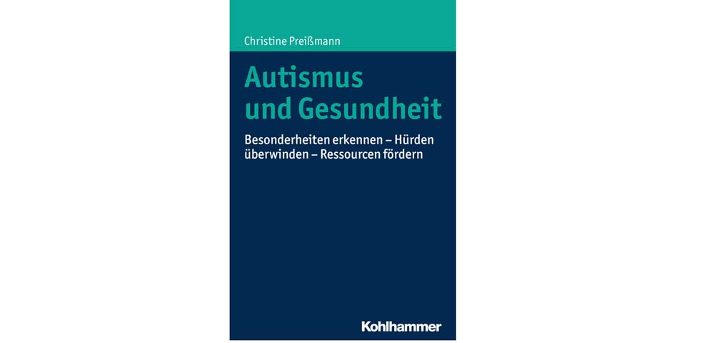 Titelbild Buch Autismus und Gesundheit von Dr. Christine Preißmann